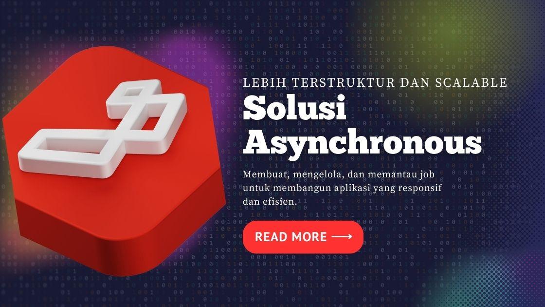 Blog banner: Tingkatkan Aplikasi Anda dengan Jobs - Solusi Asynchronous yang Optimal