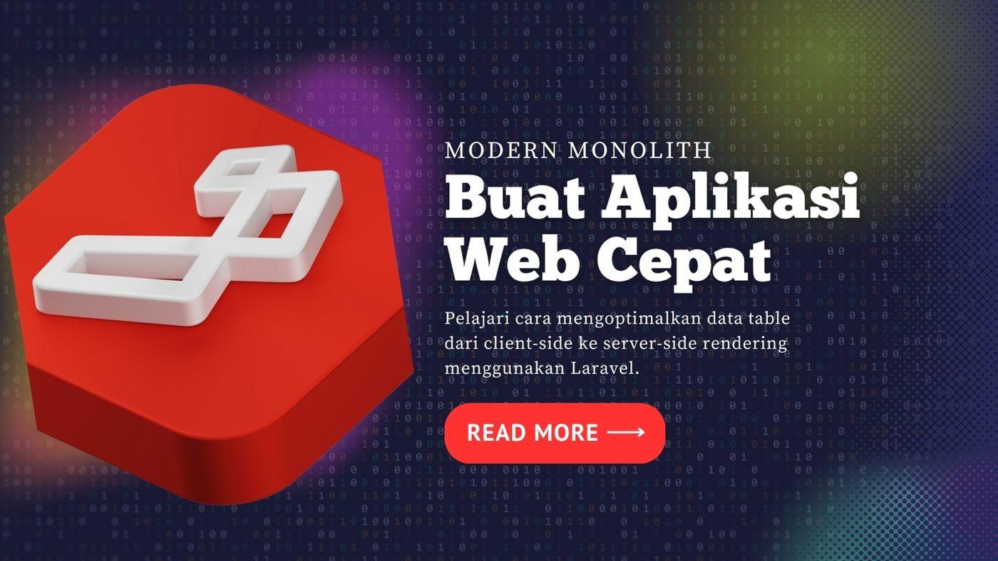 Blog banner - Optimasi Data Table dengan Laravel: Dari Client-Side ke Server-Side Rendering